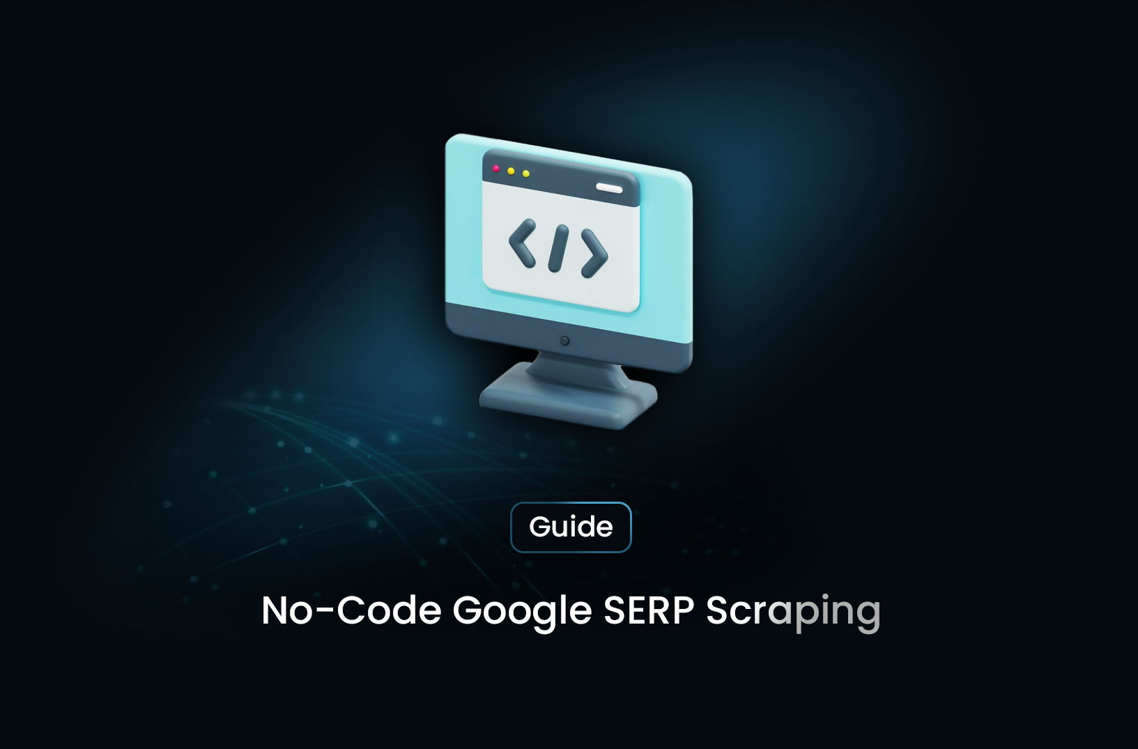 No-Code Google SERP Scraping